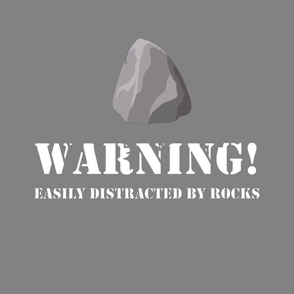Easily Distracted by Rocks Thumbnail
